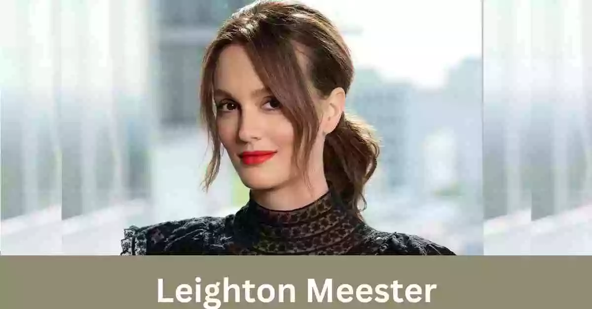 Leighton Meester Net Worth