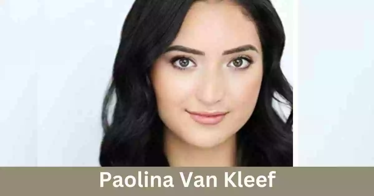 Paolina Van Kleef Net Worth