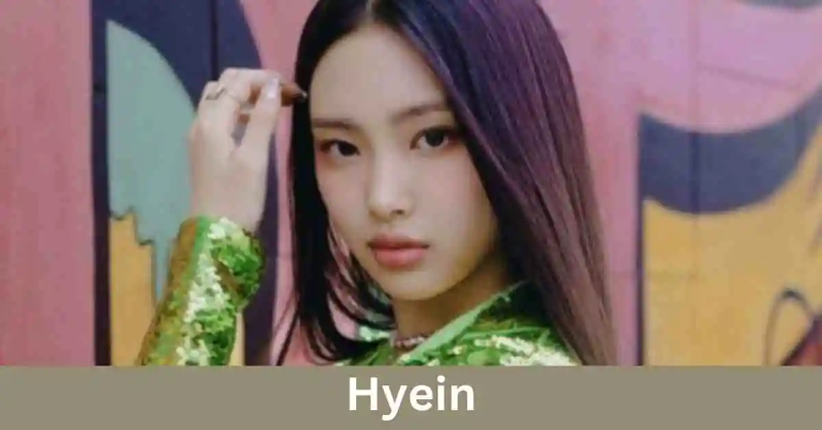 Hyein Net Worth
