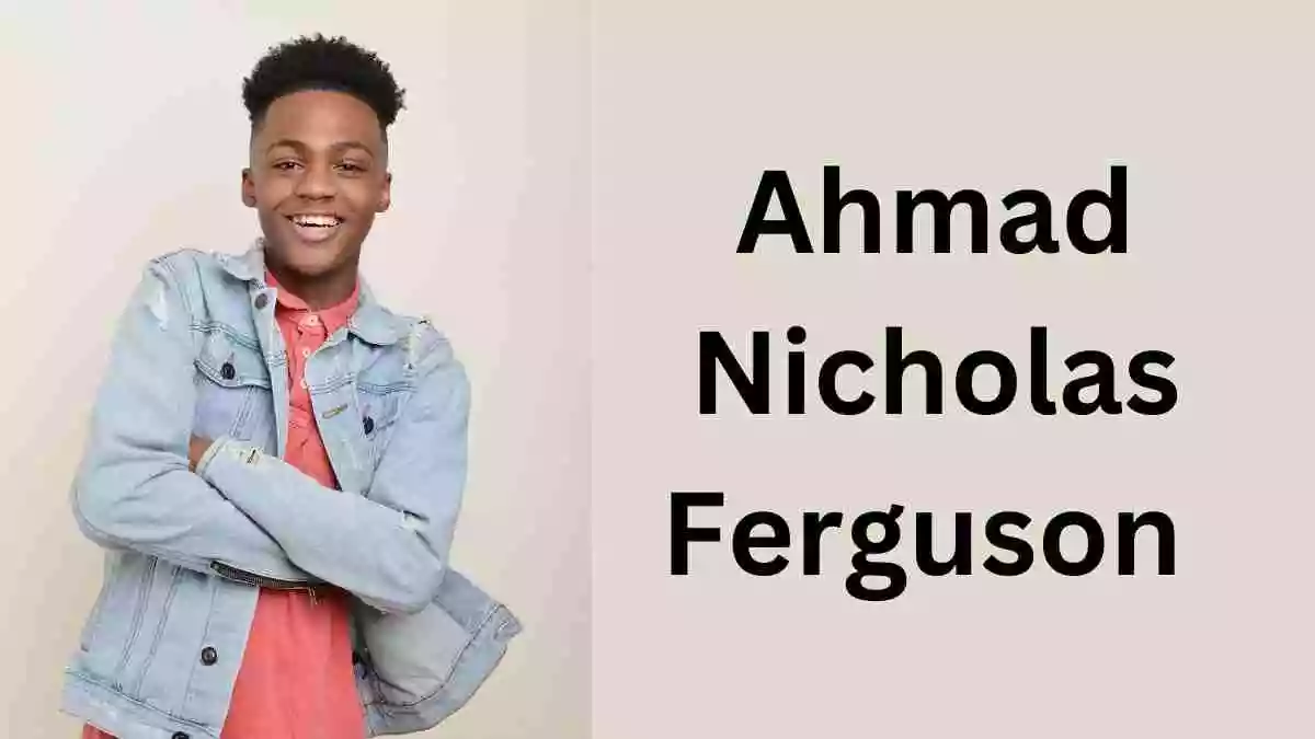 Ahmad Nicholas Ferguson Net Worth